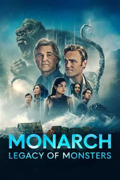 Monarch Legacy of Monsters S2 - مسلسل مونارك: إرث الوحوش الموسم الثاني (مترجم)